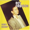 Orbison, Roy - Ooby Dooby (Photo)